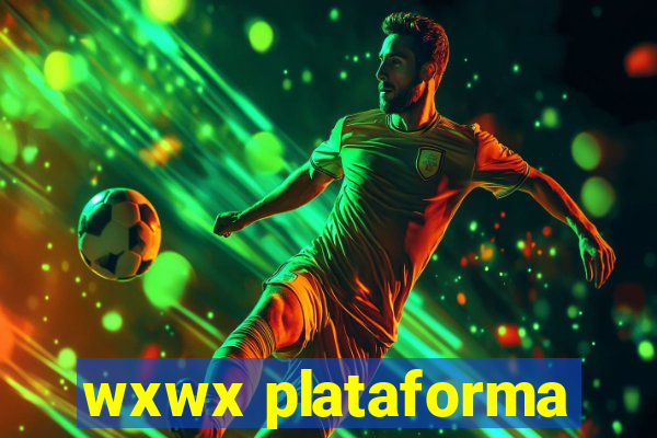 wxwx plataforma